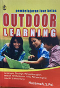 Pembelajaran Luar Kelas: Outdoor Learning