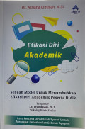 EFIKASI DIRI AKADEMIK Sebuah Model untuk Menumbuhkan Efikasi Diri Akademik Peserta Didik