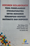 Asesmen Kolaboratif pada Pembelajaran Etnomatematika untuk Mengukur Kemampuan Berpikir Matematis dan Disposisi