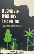 Blended-Inquiry Learning Berpendekatan Ethno-STEM: Prinsip dan Penerapannya