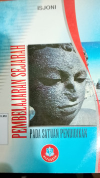 Pembelajaran Sejarah Pada Satuan Pendidikan