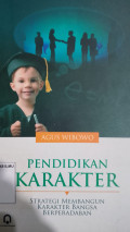 Pendidikan Karakter: Strategi Membangun Karakter Bangsa Berperadaban