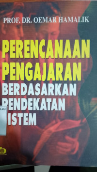 Perencanaan Pengajaran Berdasarkan Pendekatan Sistem