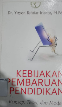 Kebijakan Pembaruan Pendidikan