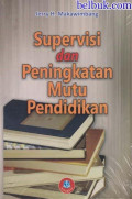 Supervisi dan Peningkatan Mutu Pendidikan