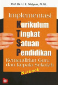 Implementasi  KTSP: Kemandirian Guru dan Kepala Sekolah
