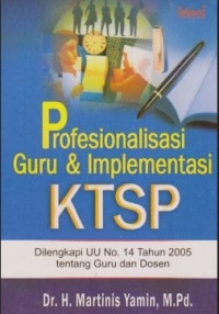 Profesionalisasi Guru dan Implementasi KTSP