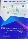 Kecerdasan Buatan: Teori dan Praktek (Jaringan Syaraf Tiruan Aplikasi Matlab)
