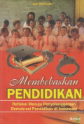 Membebaskan Pendidikan Refleksi Menuju Penyelenggaraan Demokrasi Pendidikan di Indonesia