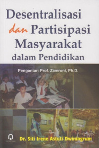 Desentralisasi dan partisipasi Masyarakat dalam Pendidikan