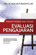 Prinsip-prinsip dan Teknik Evaluasi Pengajaran