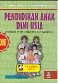 Pendidikan Anak Usia Dini = Panduan Praktis Bagi Ibu dan Calon Ibu