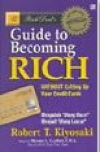 Guide to Becoming Rich Eithout Cutting Up Your Credit Cards