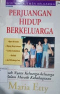 Seri Manajemen Keluarga Perjuangan Hidup Berkeluarga