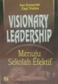 Visionary Leadership menuju sekolah efektif