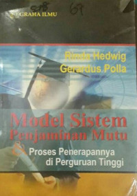 Model sistem penjaminan mutu & proses penerapannya di Perguruan Tinggi
