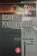 Dasar Kosep Pendidikan Moral : Landasan Konsep Dasar dan Implementasi