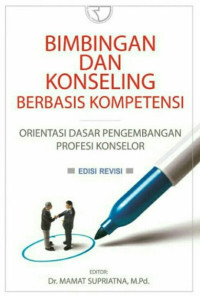Bimbingan dan Konseling: Orientasi Dasar Pengembangan Profesi Konselor
