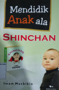 Mendidik Anak Ala SHINCHAN