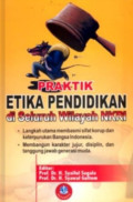 Praktik Etika Pendidikan di Seluruh Wilayah NKRI