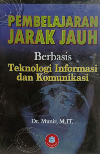 Pembelajaran Jarak Jauh Berbasis Teknologi Informasi dan Komunikasi