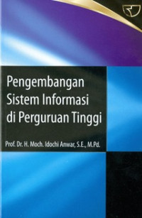 Pengembangan SIstem Informasi di Perguruan Tinggi