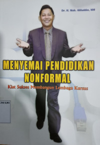 Menyemai Pendidikan Nonformal: Kiat Sukses Membangun Lembaga Kursus