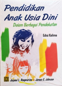 Pendidikan Anak Usia Dini dalam Berbagai Pendekatan