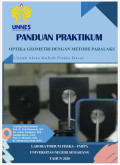 PANDUAN PRAKTIKUM. OPTIKA GEOMETRI DENGAN METODE PARALAKS. Untuk Mata Kuliah Fisika Dasar.