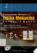 Komputasi simbolik fisika mekanika berbasis MAPLE, vektor, mekanika gerak, gaya, energi dan momentum