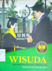 WISUDA UNNES PERIODE II, 8-9 OKTOBER 2013