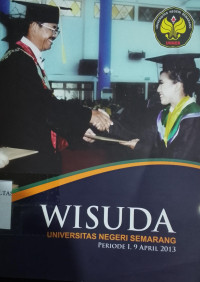 WISUDA UNNES PERIODE 1, 9 APRIL 2013