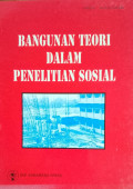 Bangunan teori dalam penelitian sosial