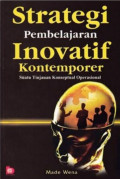 Strategi Pembelajaran Inovatif Kontemporer Suatu Tujuan Konseptual Operasional