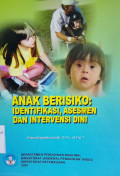 Anak Berisiko Identifikasi, Asesmen, dan Intervensi Dini