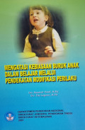 Mengatasi Kebiasaan Buruk Anak Dalam Belajar Melalui Pendekatan Modifikasi Perilaku