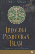 Ideologi Pendidikan Islam paradigma humanisme teosentris