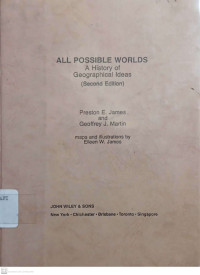 All Possible Worlds : A History of Geographical Ideas (Second Edition)