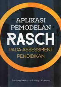 Aplikasi Pemodelan RASCH pada Assessment Pendidikan