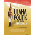 ULAMA POLITIK DAN NARASI KEBANGSAAN : Fragmentasi Otoritas Keagamaan di Kota-kota Indonesia