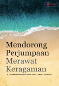 Mendorong Perjumpaan Merawat Keragaman : 18 Catatan Inspiratif dari Tahun Kedua CONVEY Indonesia