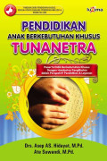 Pendidikan Anak Berkebutuhan Khusus Tunanetra : Peserta Didik dengan Hambatan Penglihatan dalam Perspektif Pendidikan & Layanan
