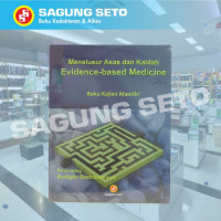 Menelusur Asas dan Kaidah Evidence-based Medicine Buku Kajian Mandiri