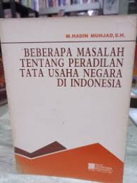 Beberapa Masalah Tentang Peradilan Tata Usaha Negara di Indonesia