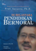 Di Belantara Pendidikan Bermoral