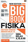 New Edition Big Book Fisika SMA Kelas X, XI, & XII