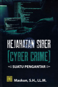 Kejahatan Siber (Cyber Crime): Suatu Pengantar