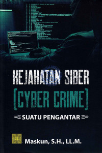 Kejahatan Siber (Cyber Crime): Suatu Pengantar