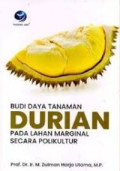 BUDIDAYA TANAMAN DURIAN PADA LAHAN MARGINAL SECARA POLIKULTUR