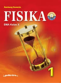 FISIKA SMA Kelas X Buku 1